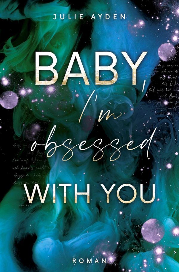 Baby, Im obsessed with you - Julie Ayden (Buch)