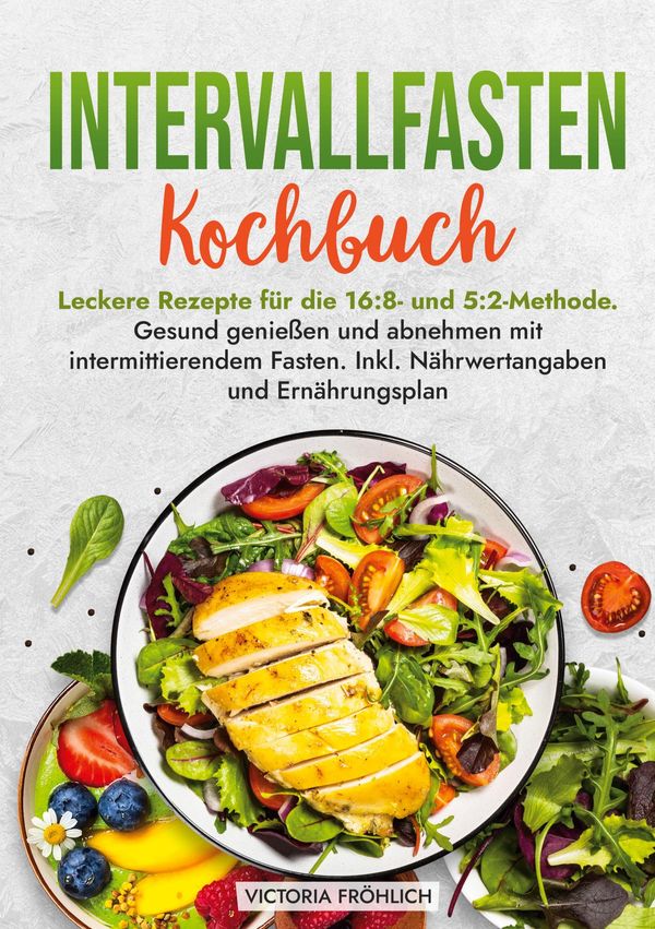 Intervallfasten Kochbuch - Victoria Fröhlich (Buch)