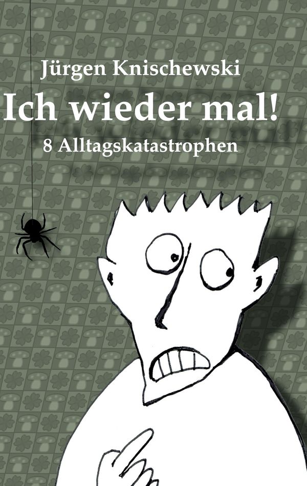 Ich wieder mal - Jürgen Knischewski (Buch)