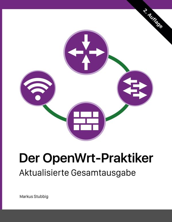 Der OpenWrt-Praktiker - Markus Stubbig (Buch)