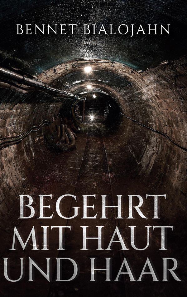 Begehrt mit Haut und Haar - Bennet Bialojahn (Buch)