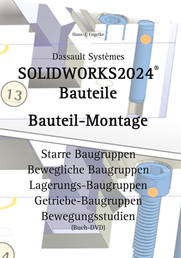 Solidworks 2024 Bauteile - Hans-J. Engelke (Buch)