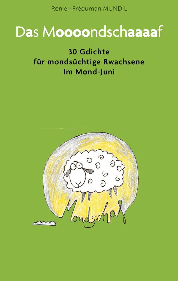 Das Moooondschaaaaf - Renier-Fréduman Mundil (Buch)