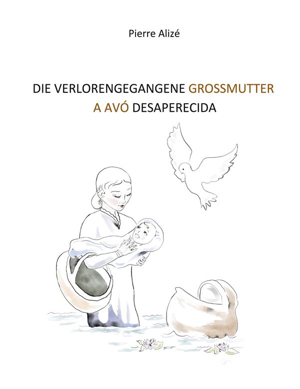 Die verlorengegangene Grossmutter (in Deutsch-Portugiesisch) (Buch)
