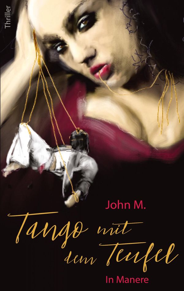 Tango mit dem Teufel in Manere - John M. (Buch)