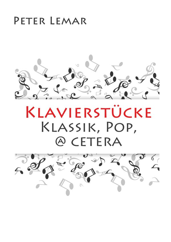 Klassik, Pop, @ cetera - Peter Lemar (Buch)
