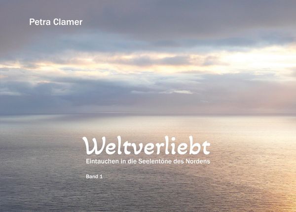 Weltverliebt - Petra Clamer (Buch)