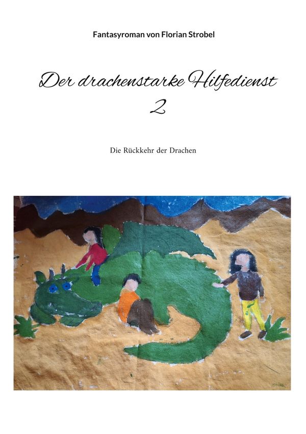 Der drachenstarke Hilfedienst 2 - Florian Strobel (Buch)