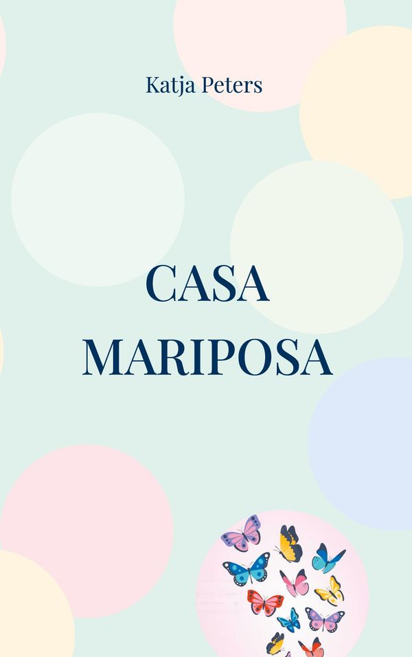 Casa Mariposa - Katja Peters (Buch)