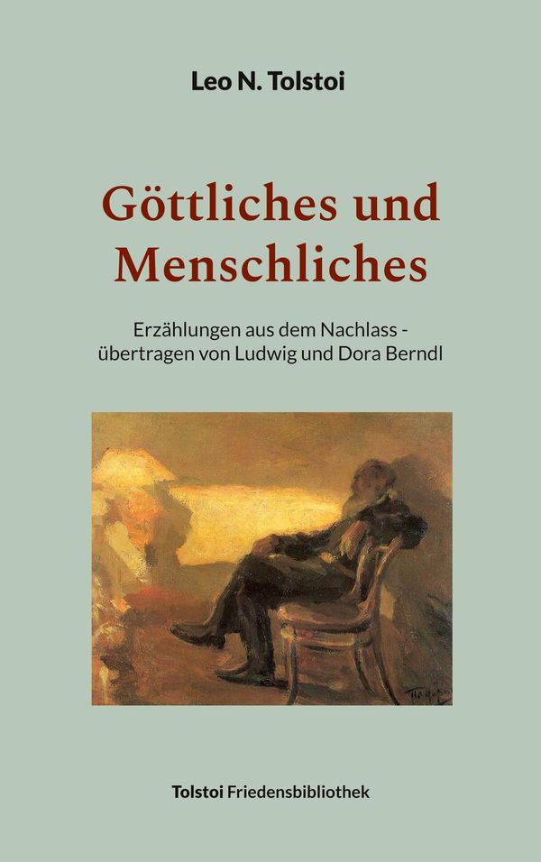Göttliches und Menschliches - Leo N. Tolstoi (Buch)