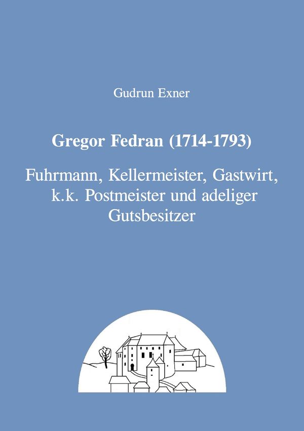 Gregor Fedran (1714-1793) - Gudrun Exner (Buch)