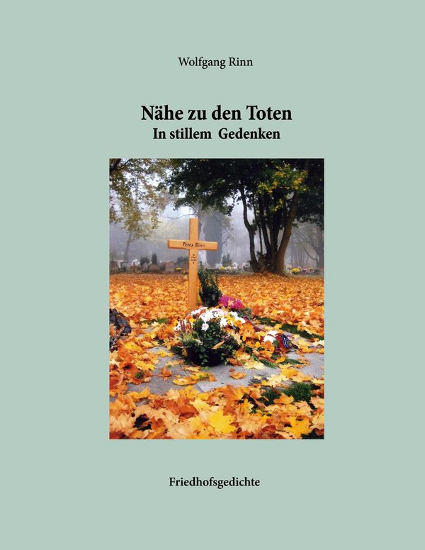Nähe zu den Toten - Wolfgang Rinn (Buch)