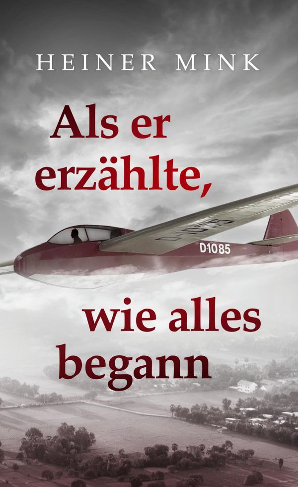 Als er erzählte, wie alles begann - Heiner Mink (Buch)