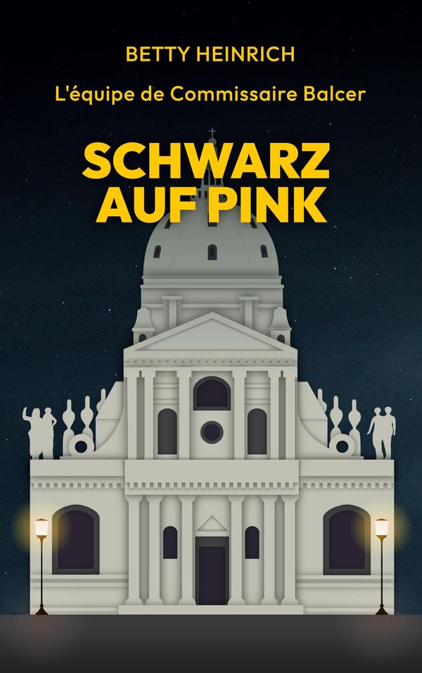 Schwarz auf Pink - Léquipe de Commissaire Balcer - Betty Heinrich