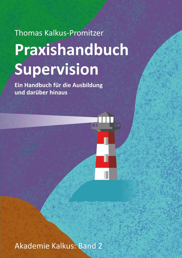 Praxishandbuch: Supervision - Thomas Kalkus-Promitzer (Buch)