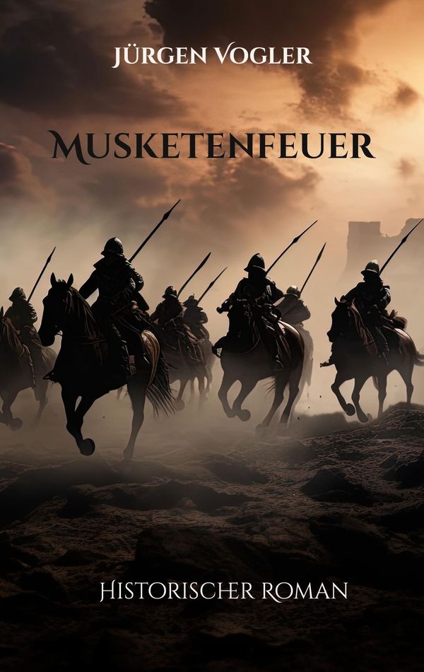 Musketenfeuer - Jürgen Vogler (Buch)