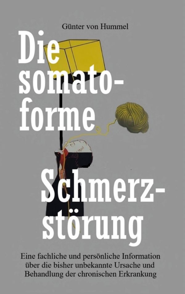 Die somatoforme Schmerzstörung - Günter von Hummel (Buch)