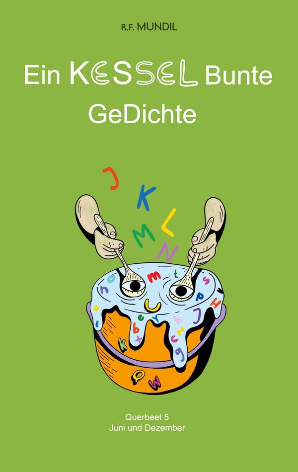 Ein Kessel Bunte Gedichte - Renier-Fréduman Mundil (Buch)