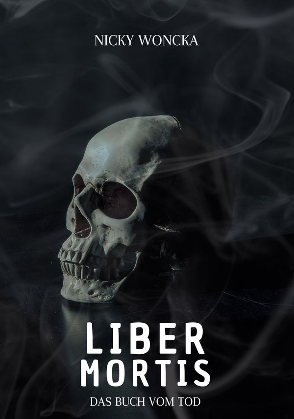 Liber Mortis - Nicky Woncka (Buch)