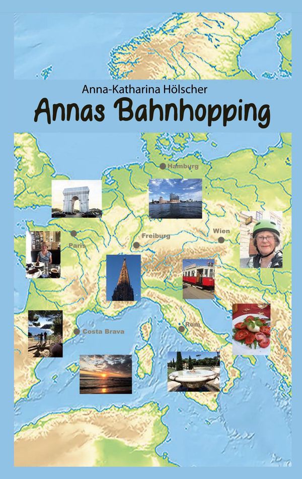 Annas Bahnhopping - Anna-Katharina Hölscher (Buch)
