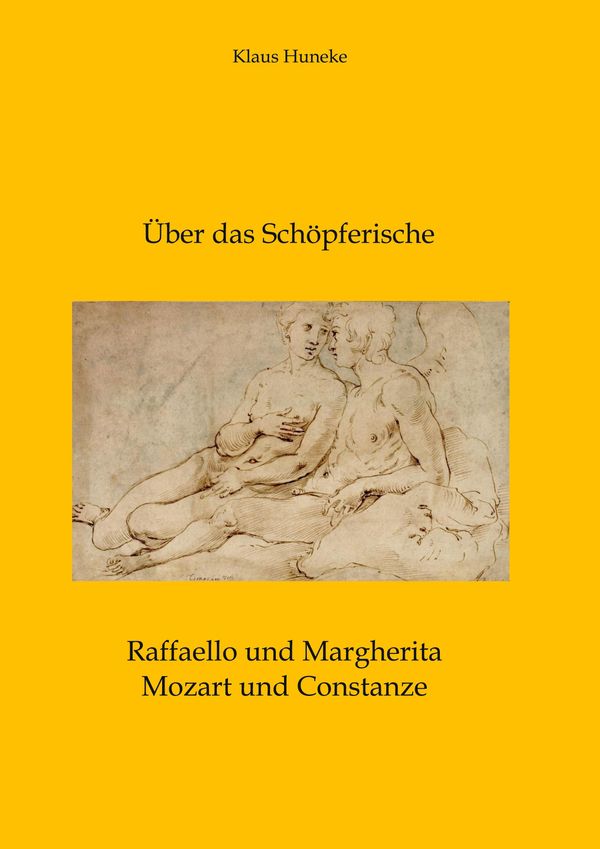 Über das Schöpferische - Klaus Huneke (Buch)