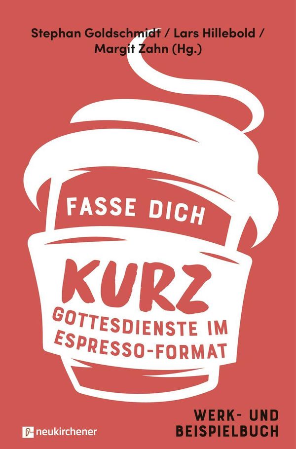 Fasse dich kurz - Gottesdienste im Espresso-Format (Buch)