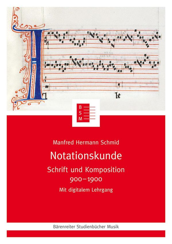 Manfred Hermann Schmid: Notationskunde (Buch)