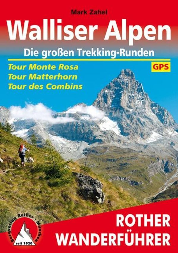 Walliser Alpen. Die großen Trekking-Runden - Mark Zahel (Buch)