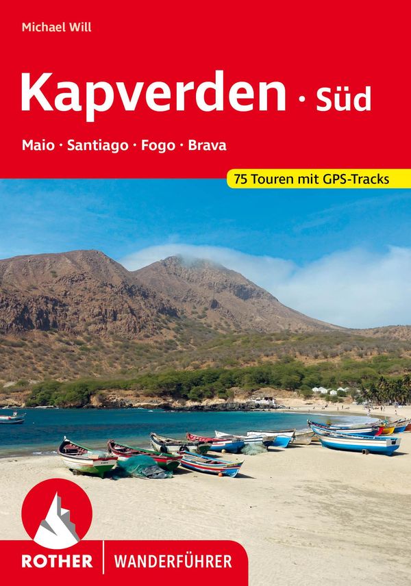 ROTHER Wanderführer Kapverden Süd: Maio, Santiago, Fogo, Brava (Buch)