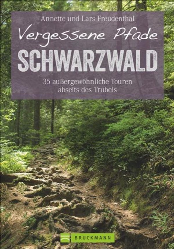 Vergessene Pfade Schwarzwald - Lars Freudenthal (Buch)