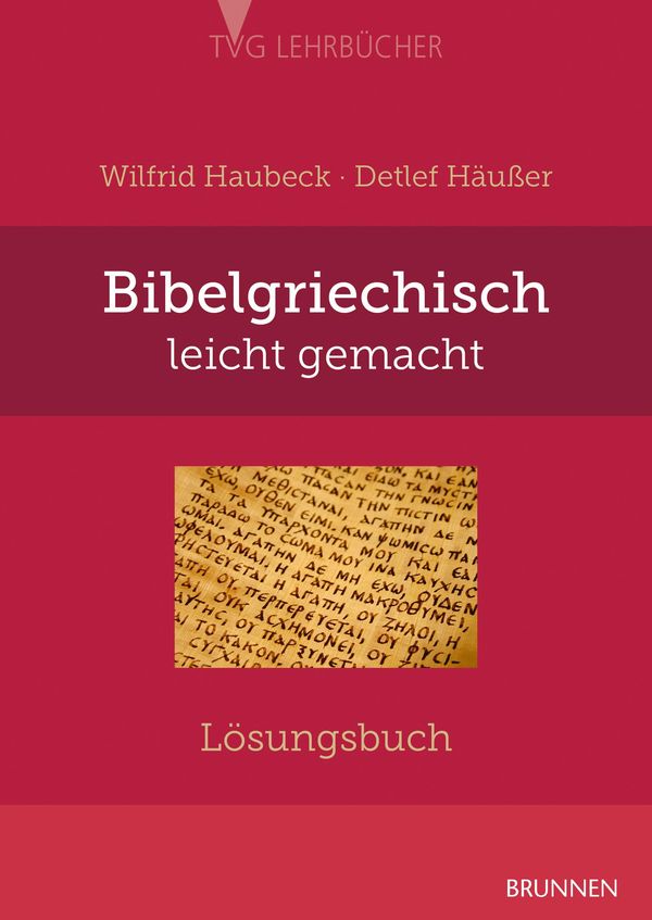 Bibelgriechisch leicht gemacht - Lösungsbuch - Detlef Häußer (Buch)