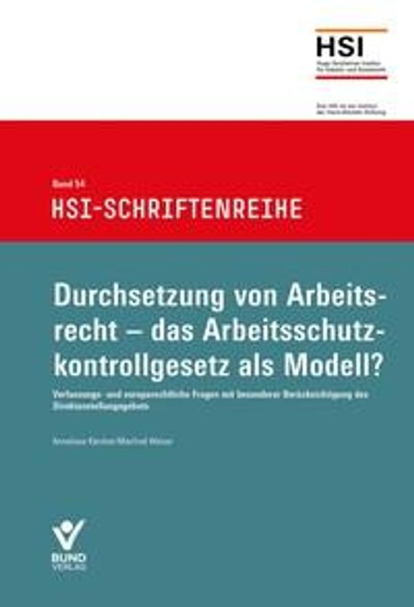 Durchsetzung von Arbeitsrecht - das Arbeitsschutzkontrollgesetz als...