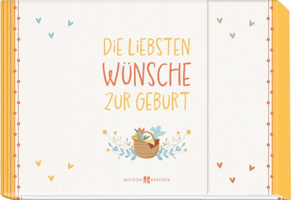 Die liebsten Wünsche zur Geburt (Buch)