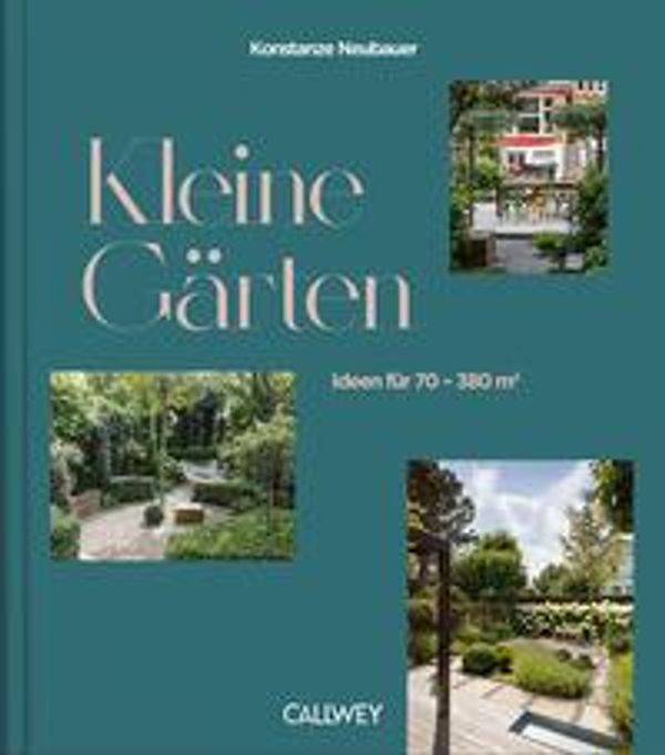 Kleine Gärten - Konstanze Neubauer (Buch)