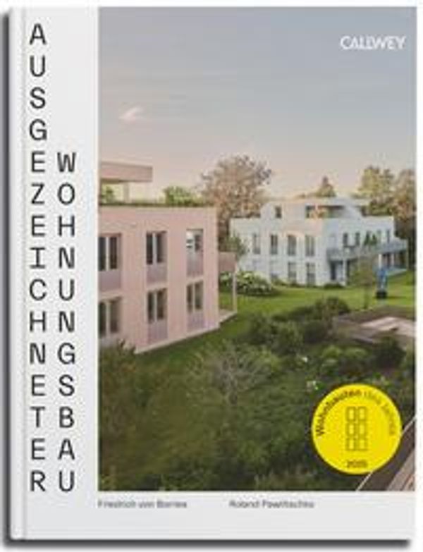 Ausgezeichneter Wohnungsbau 2025 - Friedrich Von Borries (Buch)