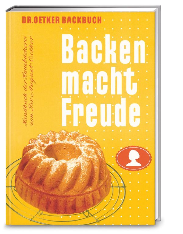 Backen macht Freude - Reprint 1952 - Dr. Oetker (Buch)