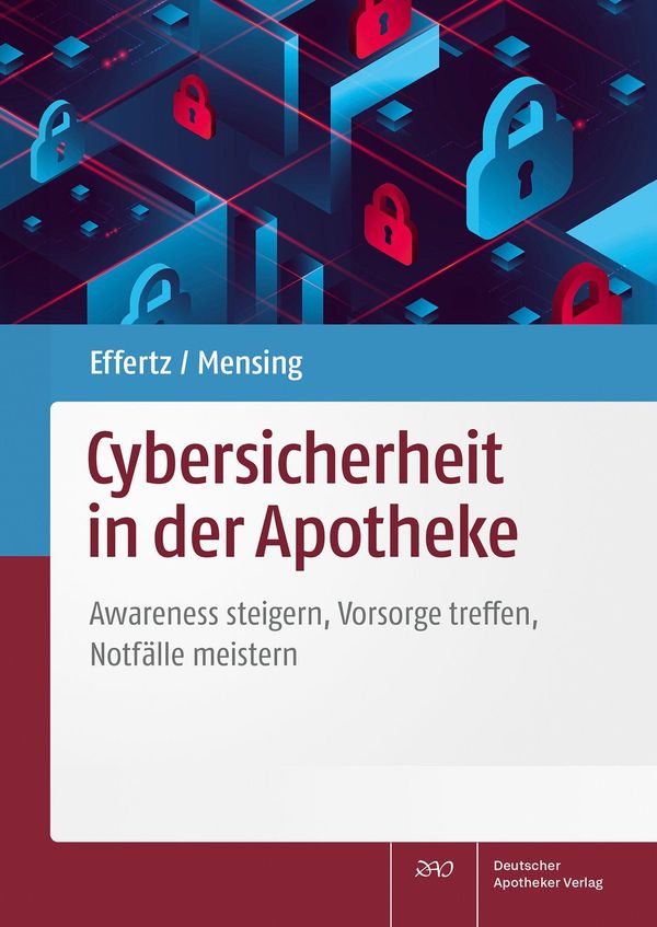 Cybersicherheit in der Apotheke - Dennis A. Effertz (Buch)