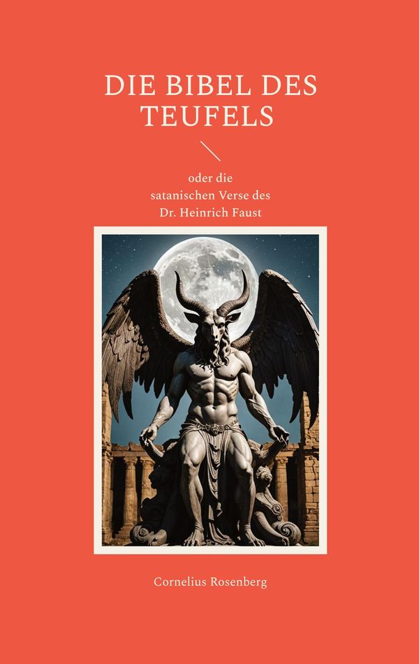 DIE BIBEL DES TEUFELS oder die satanischen Verse des Dr. Heinrich F...