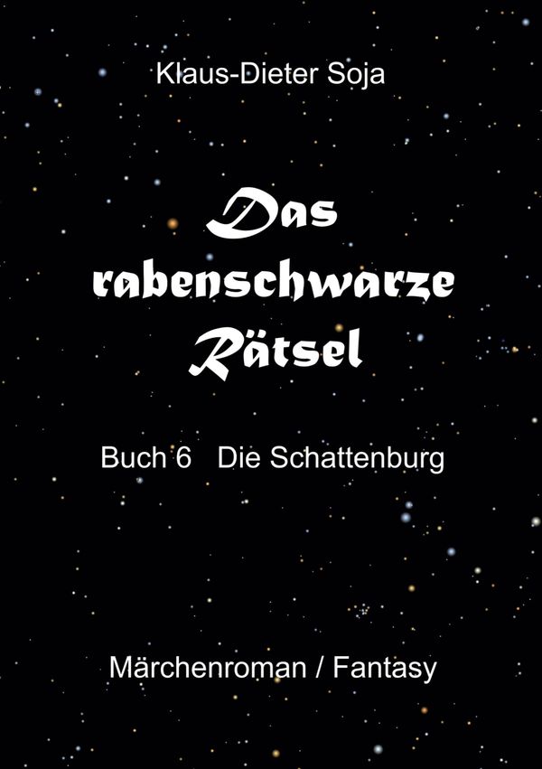 Das rabenschwarze Rätsel - Klaus-Dieter Soja (Buch)