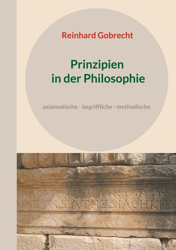 Prinzipien in der Philosophie - Reinhard Gobrecht (Buch)