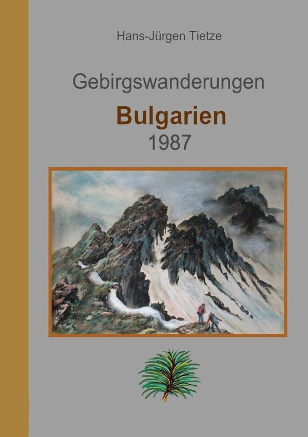 Bulgarien 1987 - Hans-Jürgen Tietze (Buch)