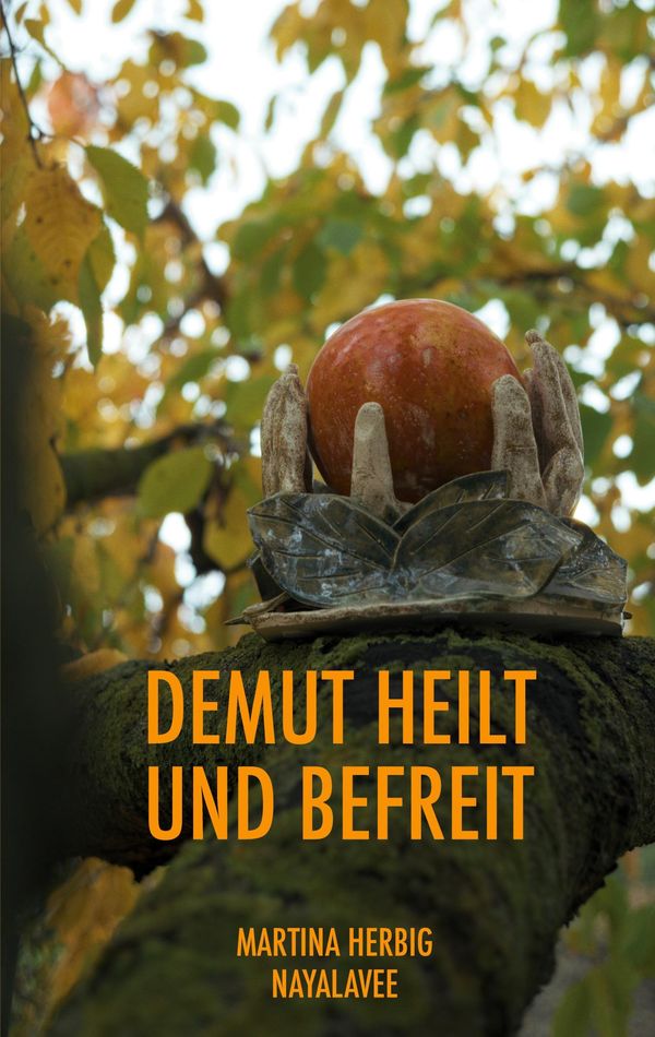 Demut heilt und befreit - Martina Herbig (Buch)