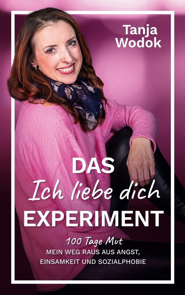 Das Ich liebe dich-Experiment - Tanja Wodok (Buch)