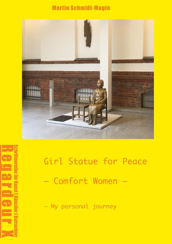 Girl Statue for Peace Comfort Women - Martin Schmidt-Magin (Buch)