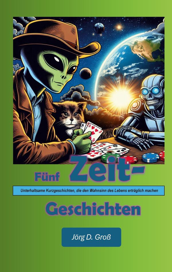 Fünf Zeitgeschichten - Jörg D. Groß (Buch)