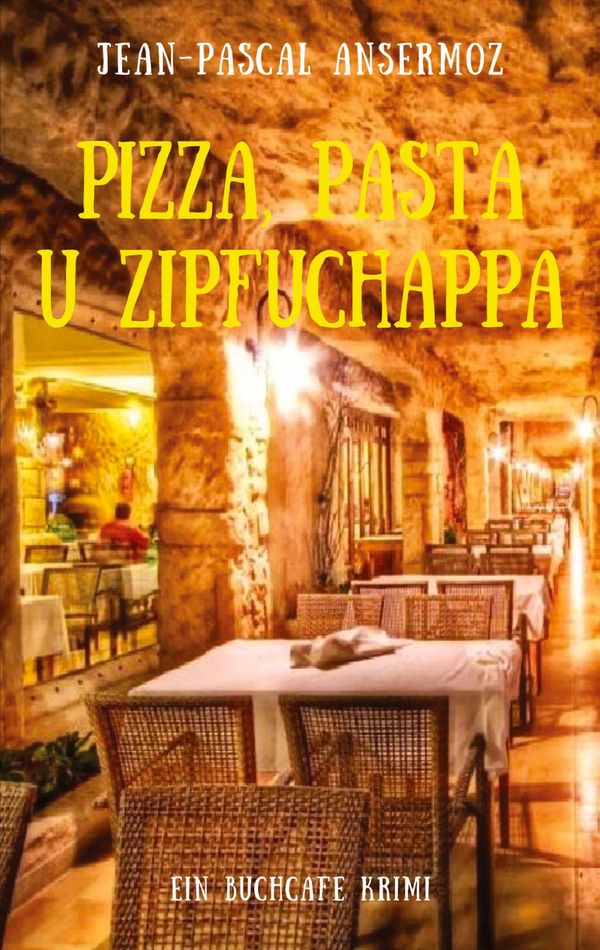 Pizza, Pasta u Zipfuchappa - Jean-Pascal Ansermoz (Buch)