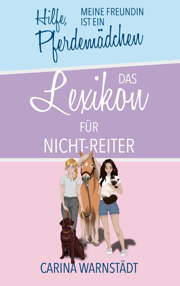 Hilfe, meine Freundin ist ein Pferdemädchen - Carina Warnstädt (Buch)