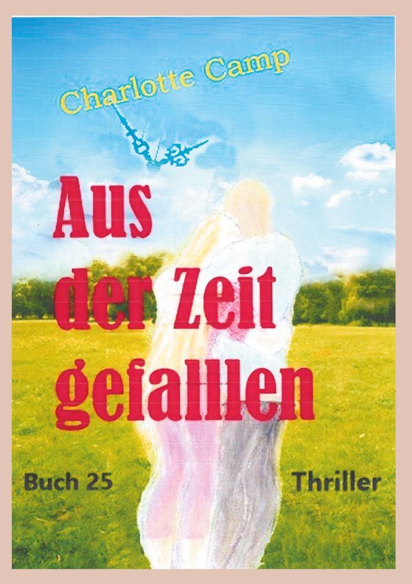 Aus der Zeit gefallen - Charlotte Camp (Buch)