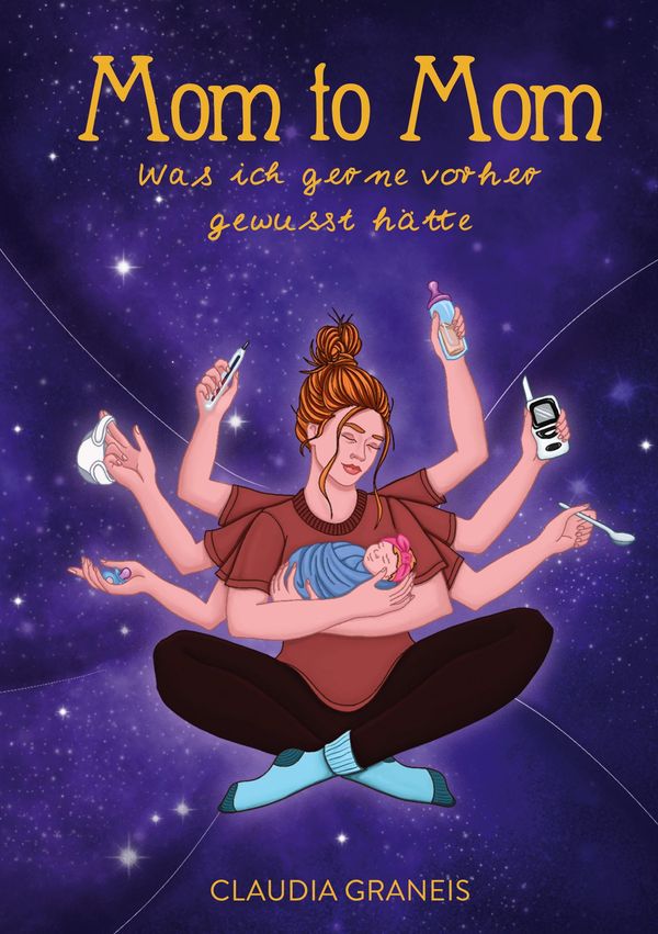 Mom to Mom - Claudia Graneis (Buch)