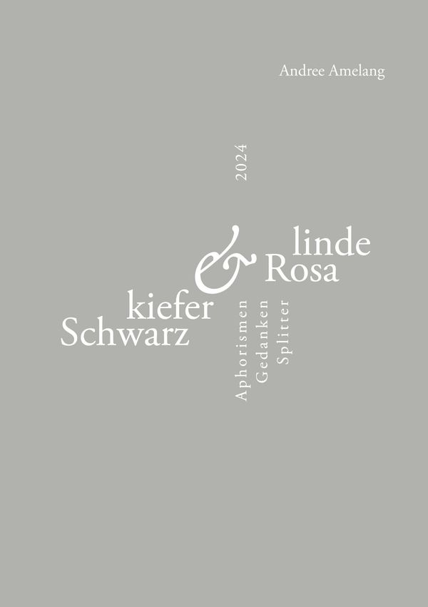 Schwarzkiefer und Rosalinde - Andree Amelang (Buch)